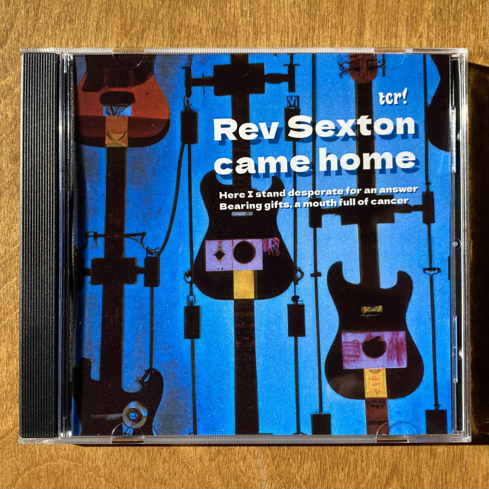 tcr! - Rev Sexton came home - CD front