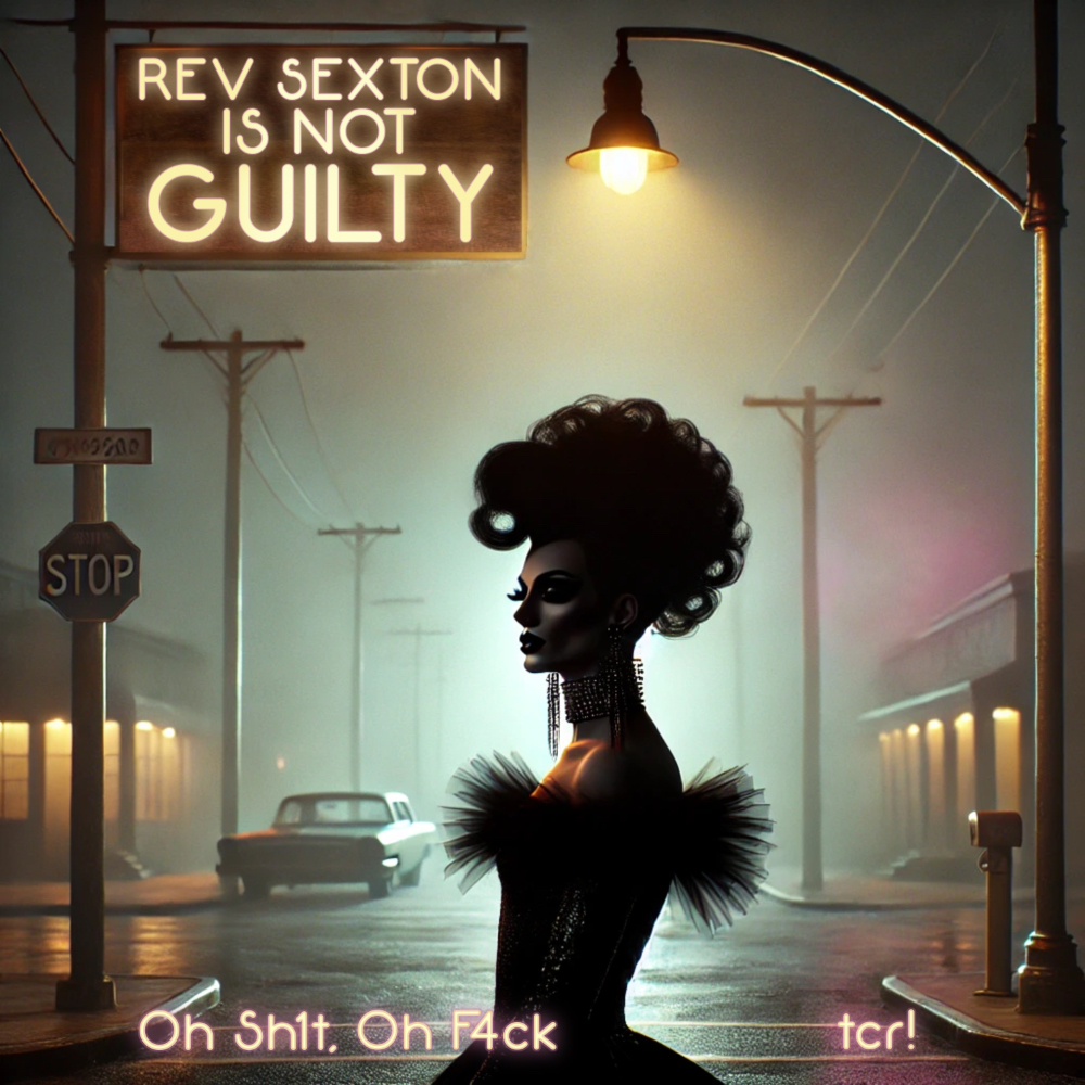 Rev Sexton is not guilty - tcr! - Rev Sexton is not guilty - Oh Sh1t, Oh F4ck, 3:34