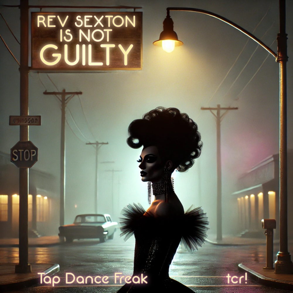 Rev Sexton is not guilty - tcr! - Rev Sexton is not guilty - Tap Dance Freak, 4:12