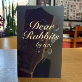 Dear Rabbits - lyrical booklet