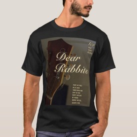 Dear Rabbits - t-shirt