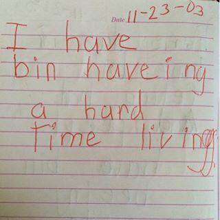 I have bin haveing a hard time livingg