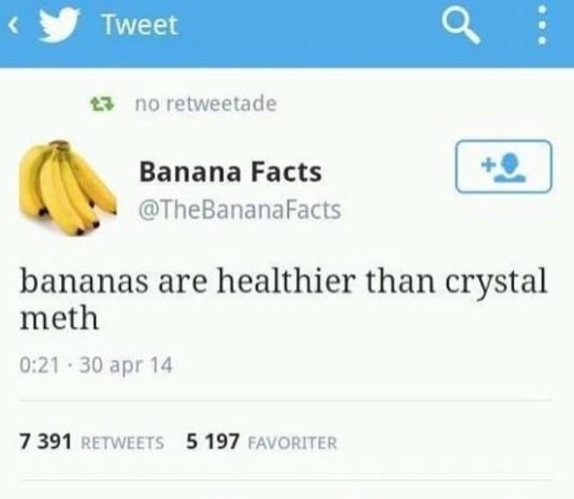 bananas are healthier than crystal meth