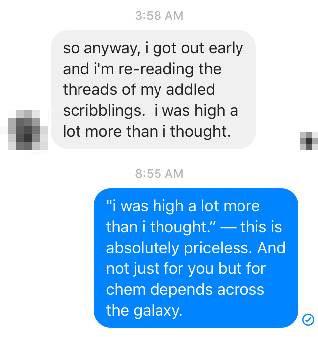I was high a lot more than I thought