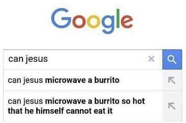can jesus microwave a burrito