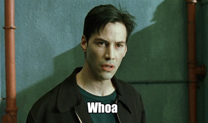 Keanu Reeves   Whoa