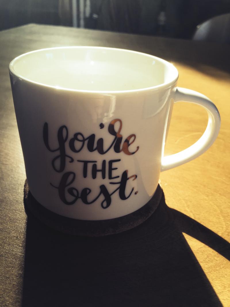 You're the best coffee cup