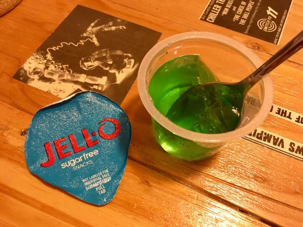Im eating sugar free jello on a Saturday night