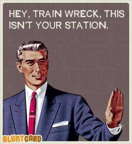 Hey train wreck