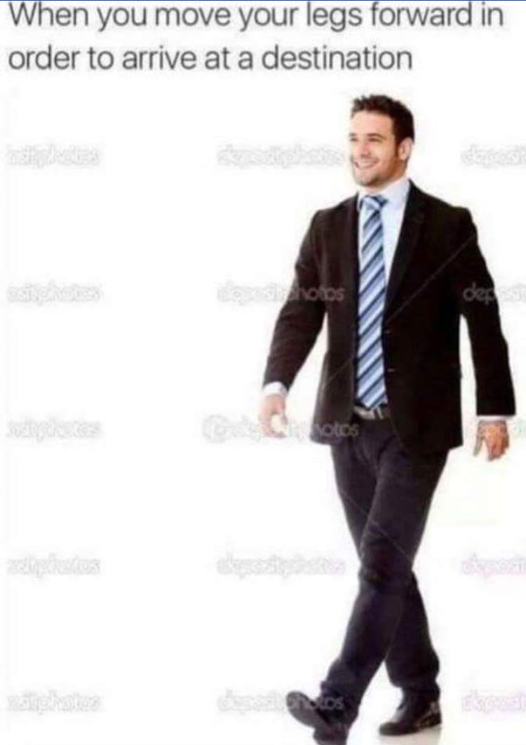 When you move your legs forward