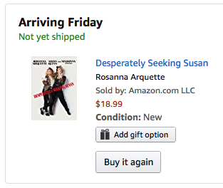 Desperately Seeking Susan arriving Friday