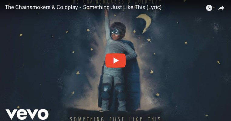 20180309 - Something Just Like This by The Chainsmokers and Coldplay
