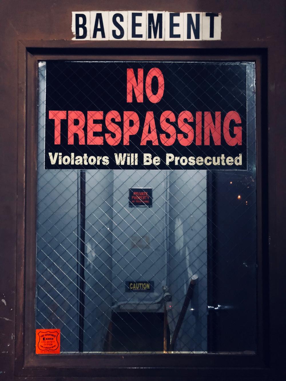 No Trespassing in the basement