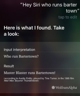 Hey Siri who runs barter town